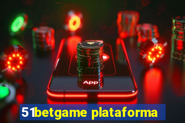 51betgame plataforma